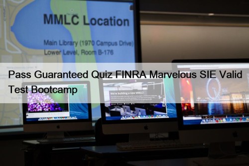 Pass Guaranteed Quiz FINRA Marvelous SIE Valid Test ...